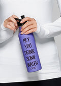 Drink Some Water Bottle