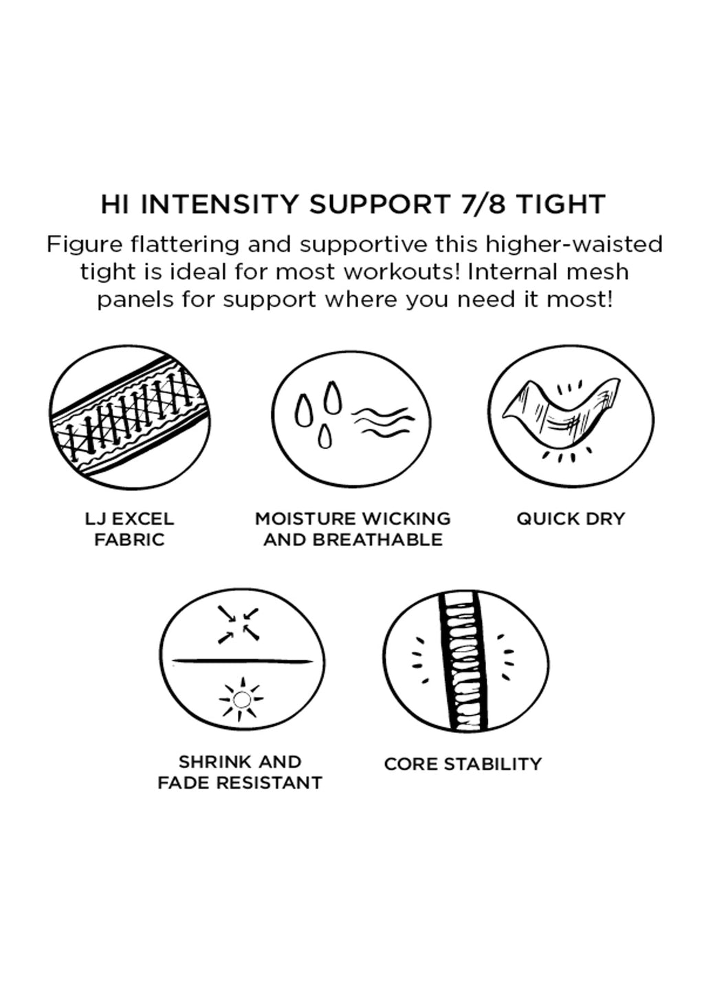 Hi Intensity Support 7/8 Tight