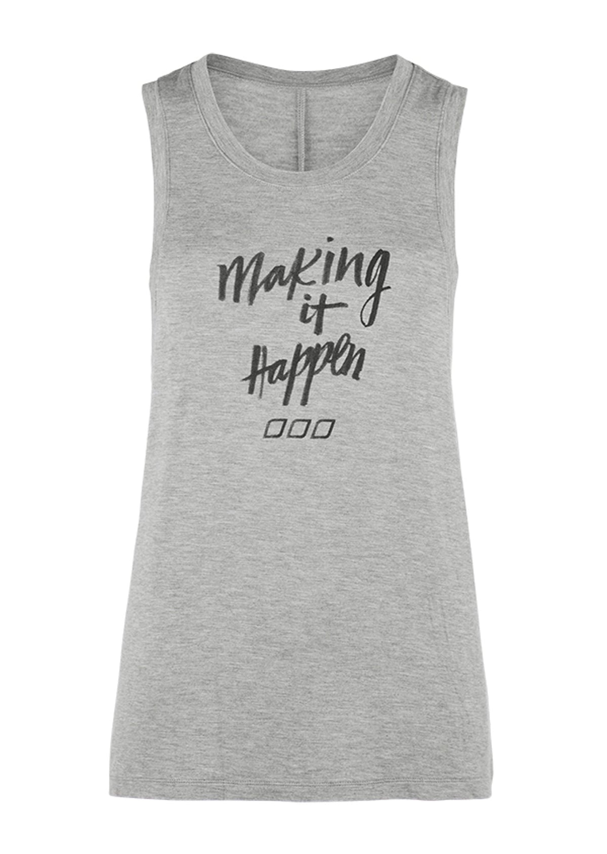 Making It Happen Tank